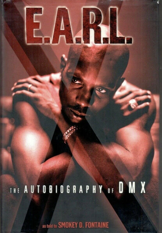 E.A.R.L.// The Autobiography of DMX