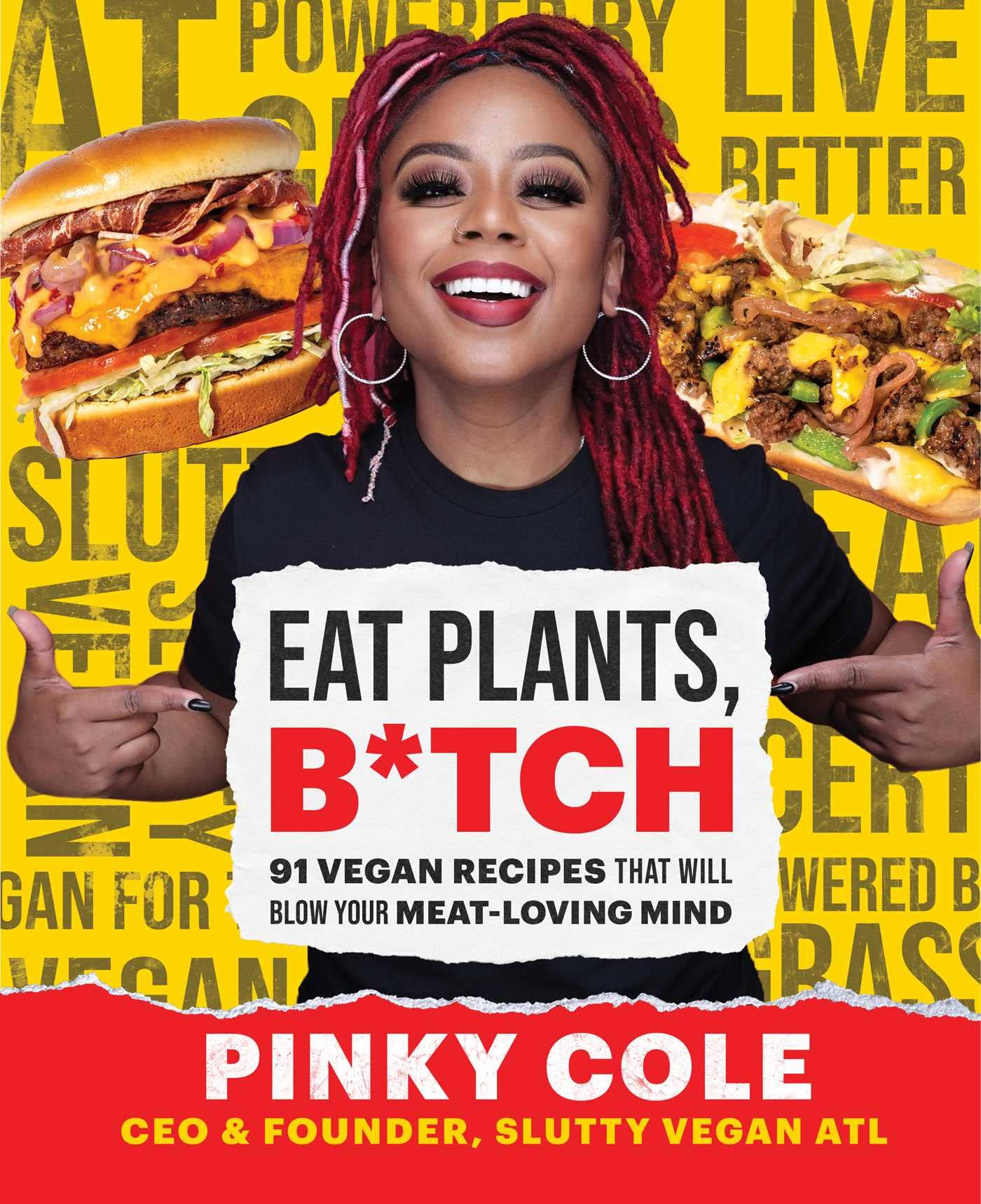 Eat Plants, B*tch // 91 Vegan Recipes That Will Blow Your Meat-Loving Mind