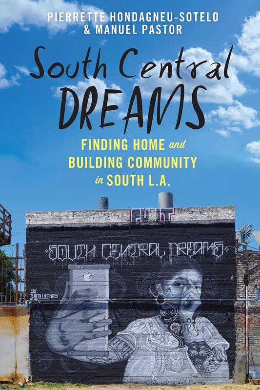 South Central Dreams // Finding Home and Building Community in South L.A.