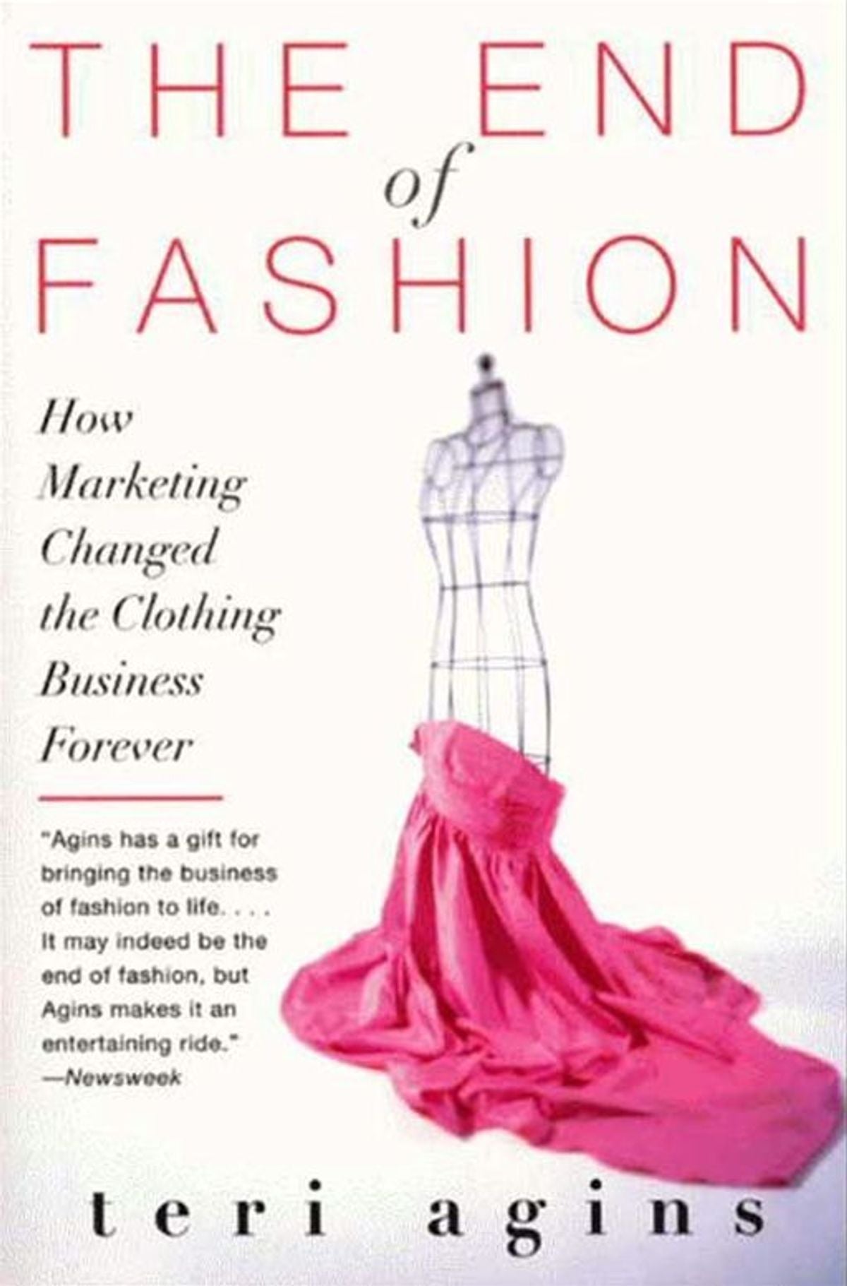 The End of Fashion // How Marketing Changed the Clothing Business Forever