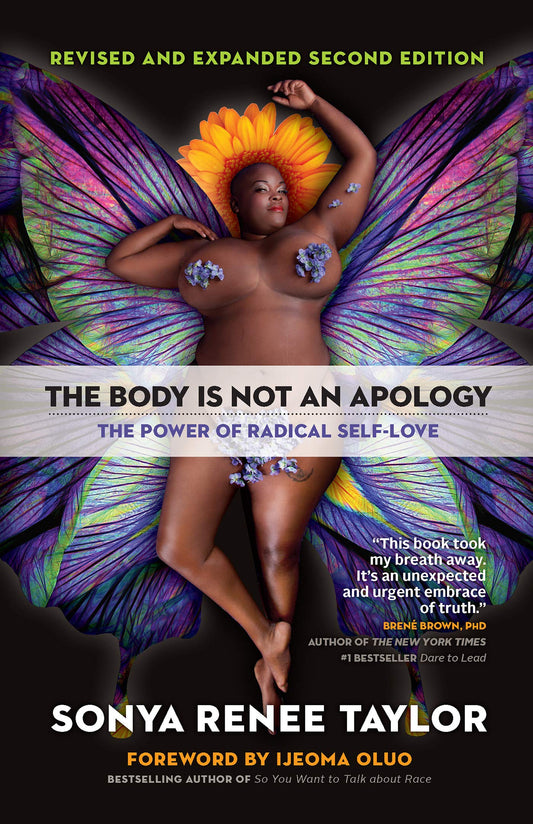 The Body Is Not an Apology // The Power of Radical Self-Love