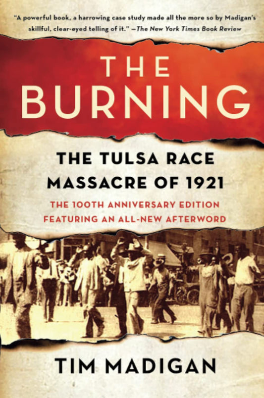 The Burning // The Tulsa Race Massacre of 1921