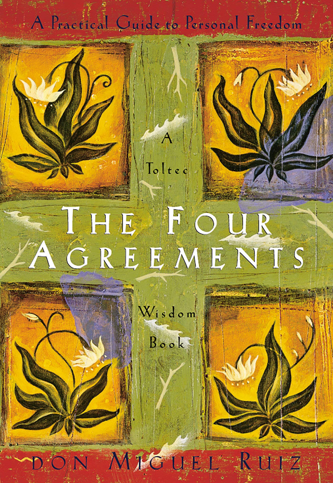 The Four Agreements // A Practical Guide to Personal Freedom