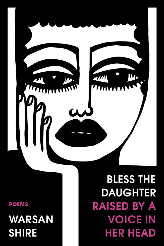 Bless the Daughter Raised by a Voice in Her Head // Poems