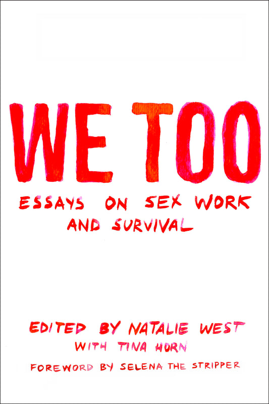 We Too // Essays on Sex Work and Survival
